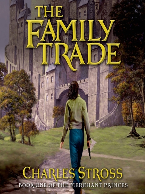 Title details for The Family Trade by Charles Stross - Available
